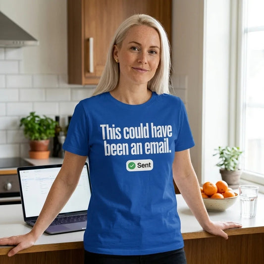 This Could Have Been An Email unisex t-shirt — lifestyle