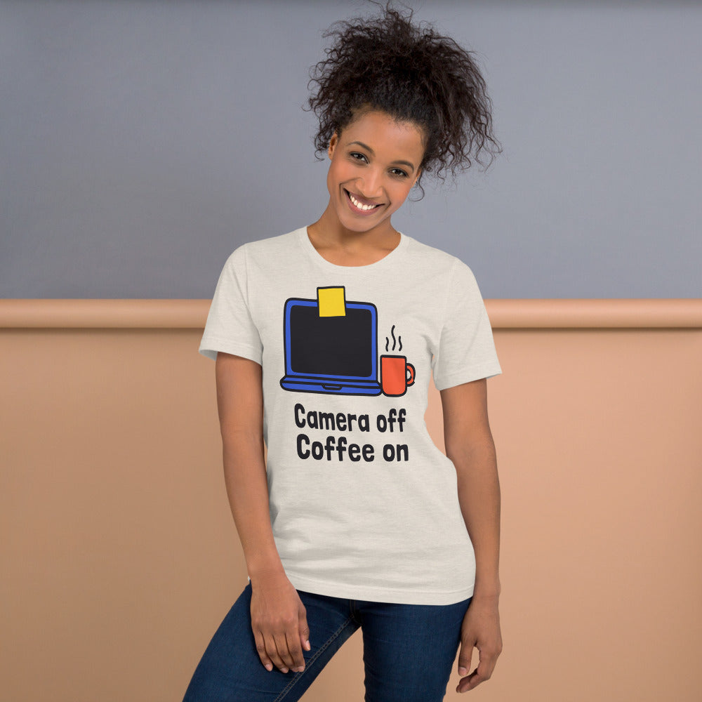 Camera Off Coffee On funny work from home unisex t-shirt — Heather Dust, on model