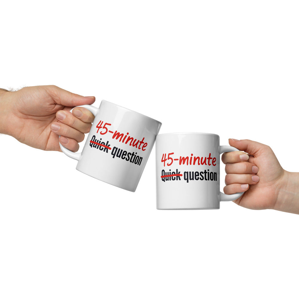 Quick Question funny office coffee mug — 20 oz, front