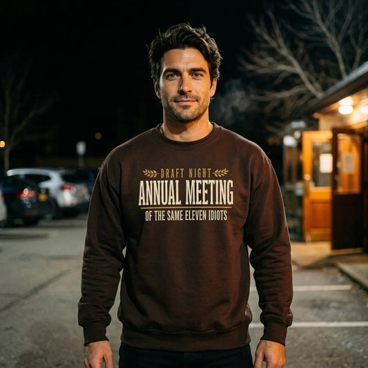 Annual Meeting of the Same Eleven Idiots funny fantasy football draft crewneck sweatshirt — lifestyle