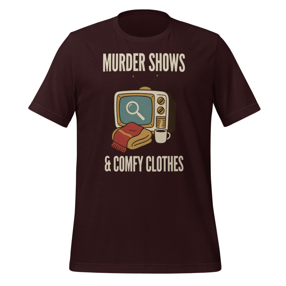 Murder Shows and Comfy Clothes cozy true crime tee — Oxblood Black, front