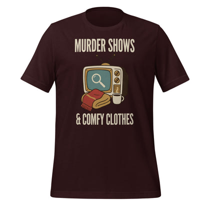 Murder Shows and Comfy Clothes cozy true crime tee — Oxblood Black, front