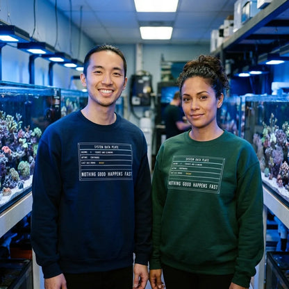 Nothing Good Happens Fast reef system data plate saltwater aquarium crewneck sweatshirt — lifestyle