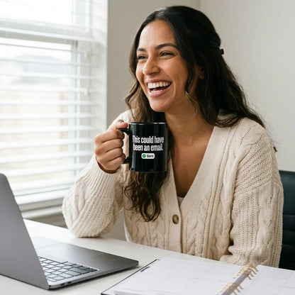This Could Have Been An Email coffee mug — lifestyle