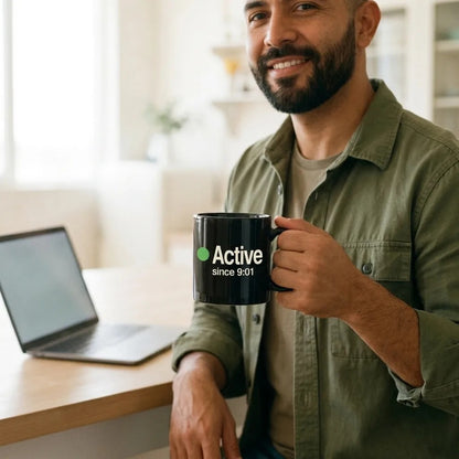Active Since 9:01 presence status mug — lifestyle