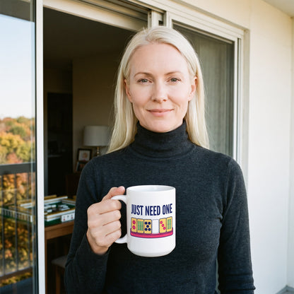 Just Need One funny mahjong mug — lifestyle