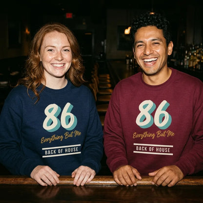 86 Everything But Me line cook back of house crewneck sweatshirt — lifestyle