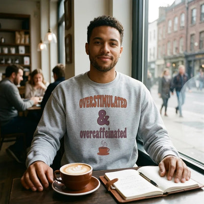Overstimulated & Overcaffeinated soft retro coffee mental health crewneck sweatshirt — lifestyle