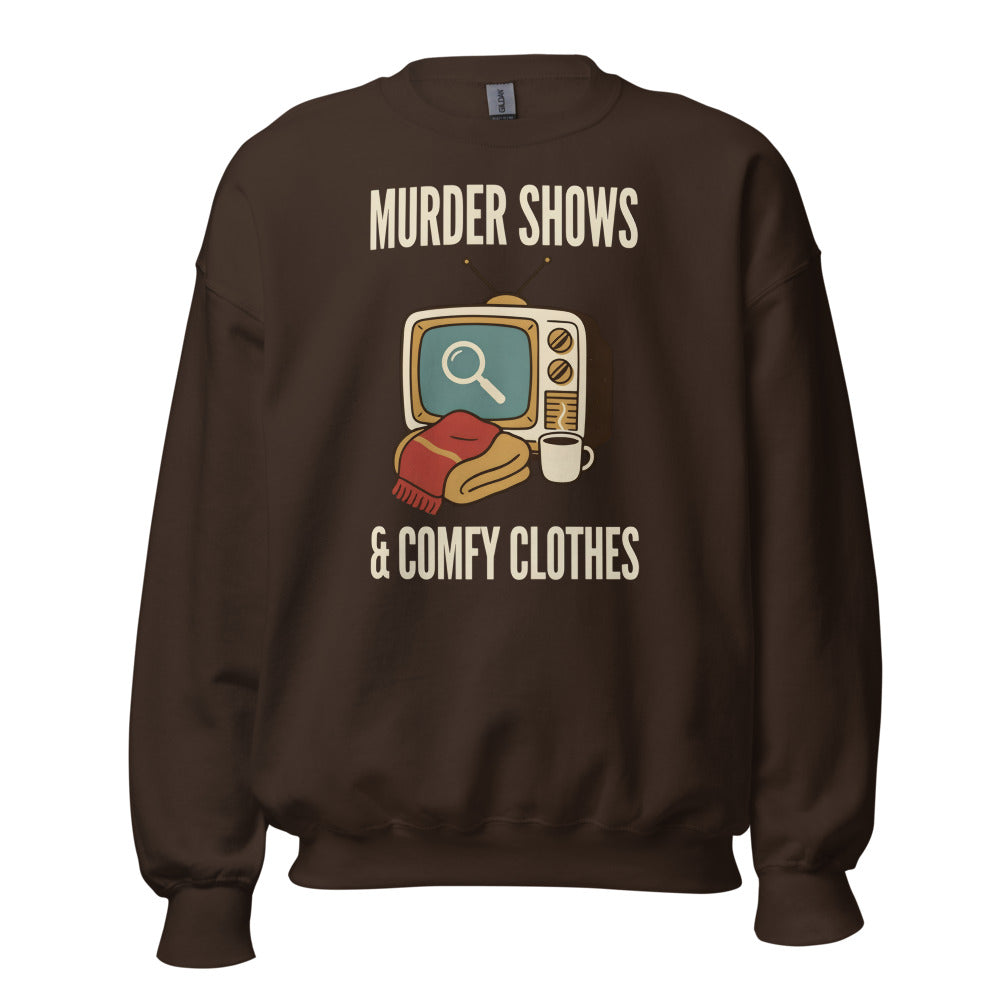 Murder Shows and Comfy Clothes cozy true crime crewneck sweatshirt — Dark Chocolate, front