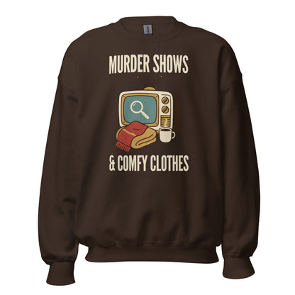 Murder Shows and Comfy Clothes cozy true crime crewneck sweatshirt — Dark Chocolate, front