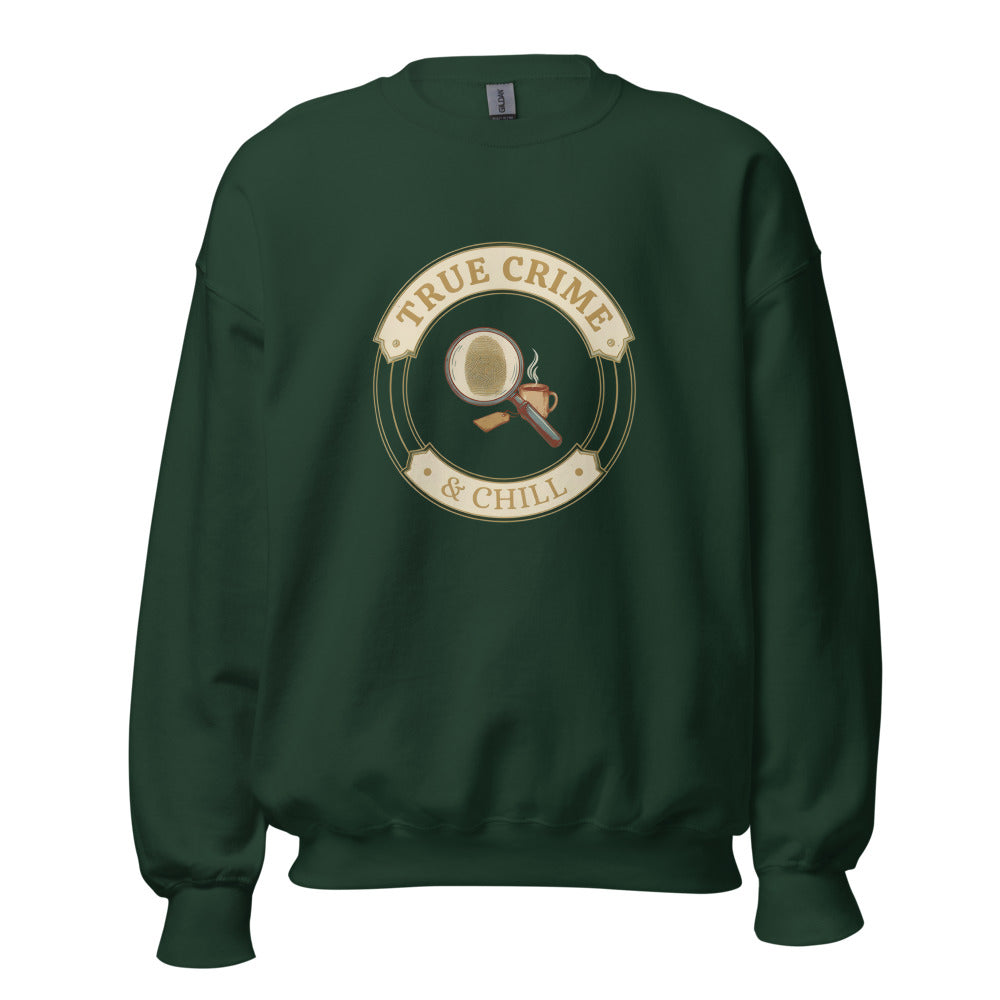 True Crime and Chill crewneck sweatshirt — Forest Green, front