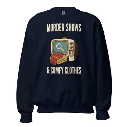 Murder Shows and Comfy Clothes cozy true crime crewneck sweatshirt — Navy, front