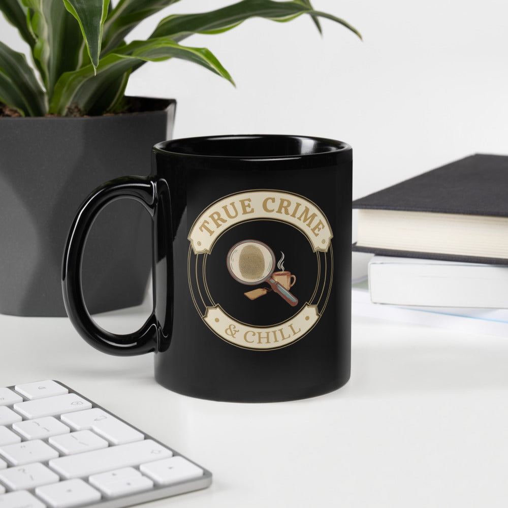 True Crime & Chill print — 11 oz