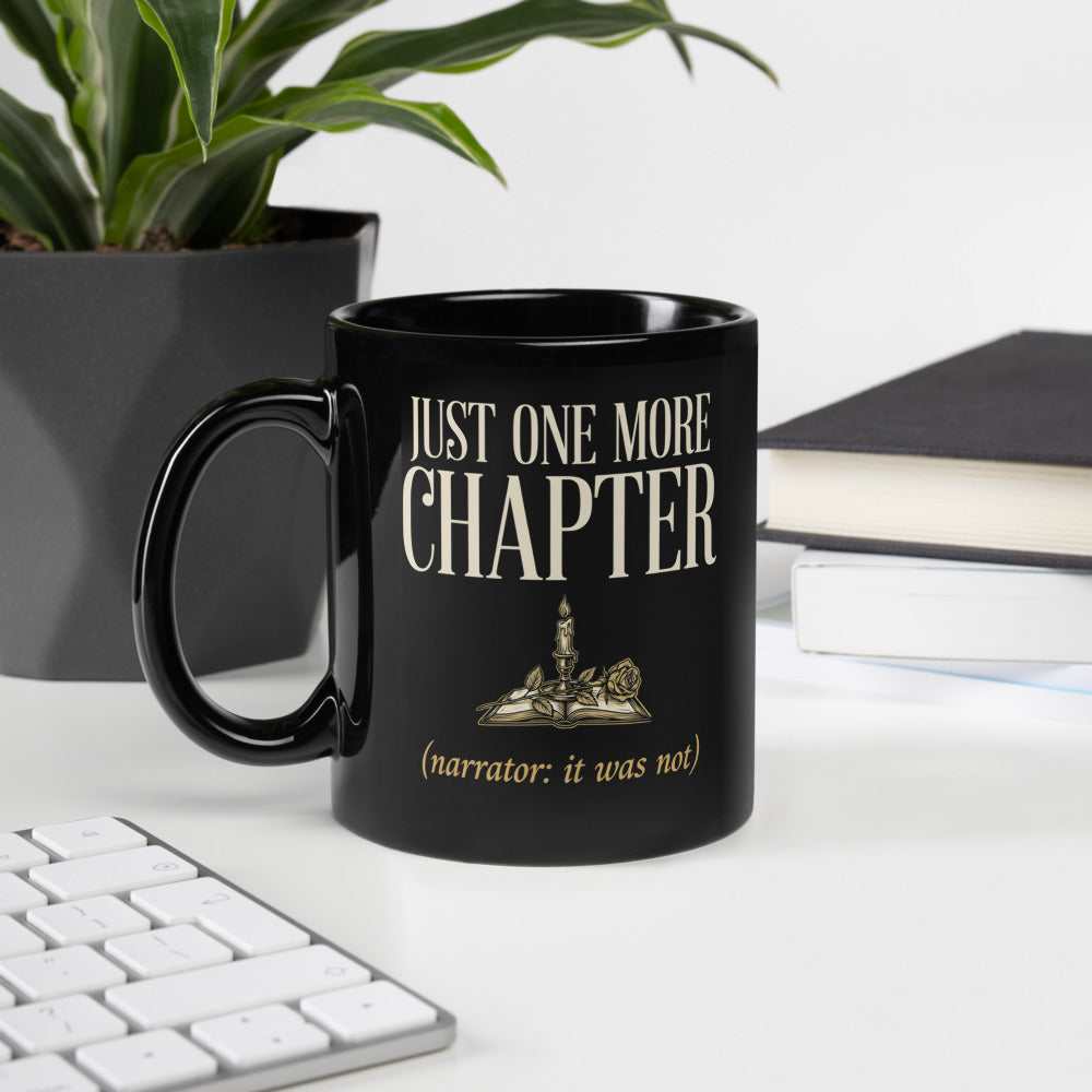 Just One More Chapter book lover dark academia print — 11 oz