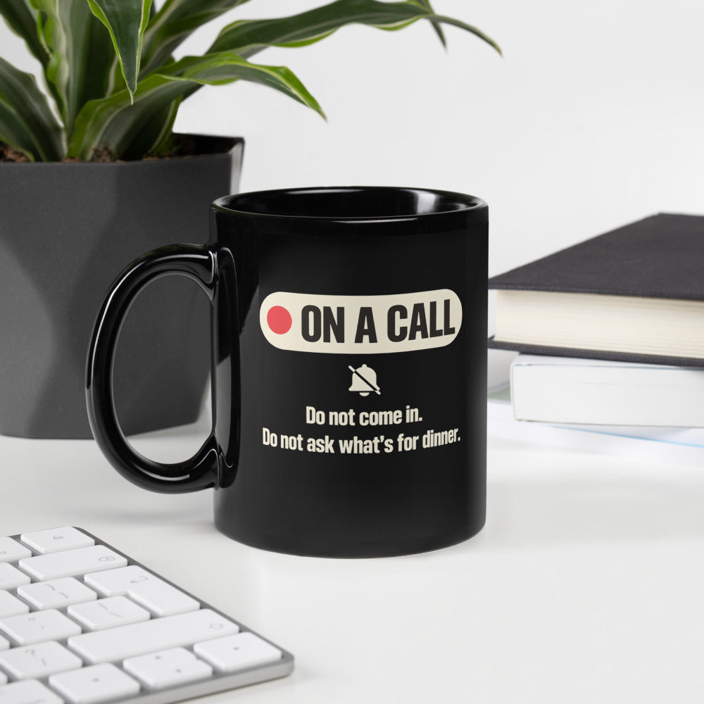 On A Call do not disturb status mug — 11 oz, handle on the left