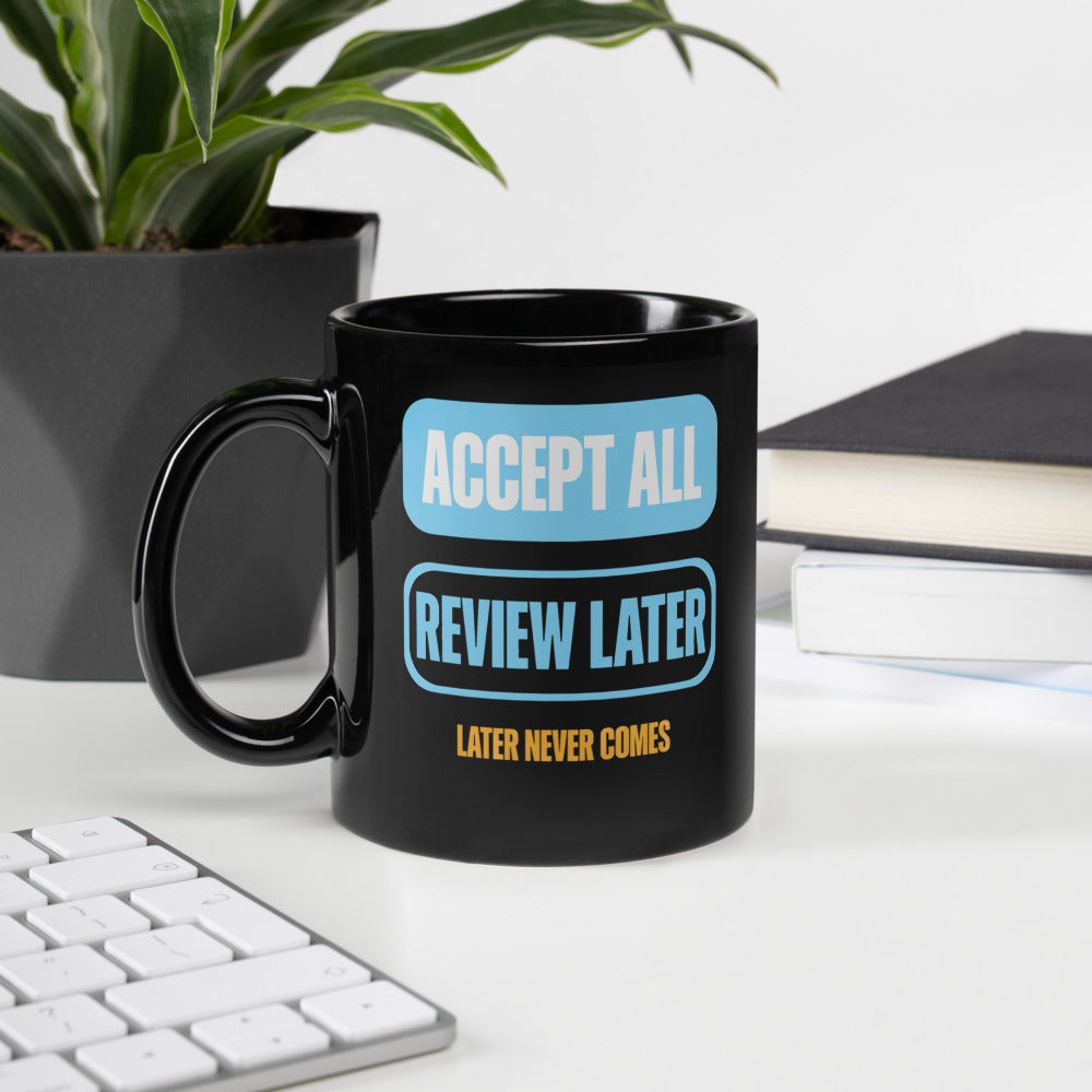 Accept All Review Later mug — 11 oz, handle on the left
