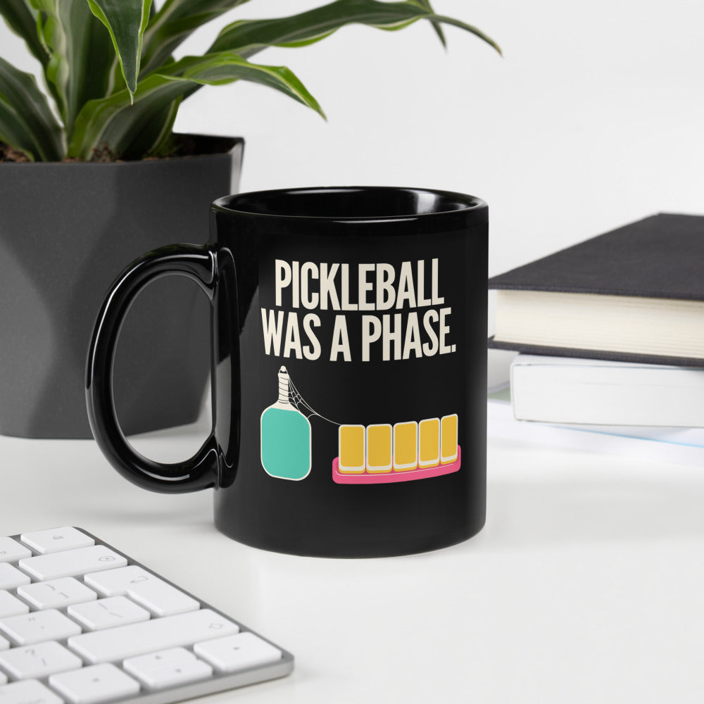 Pickleball Was A Phase funny mahjong mug — 11 oz, handle on the left
