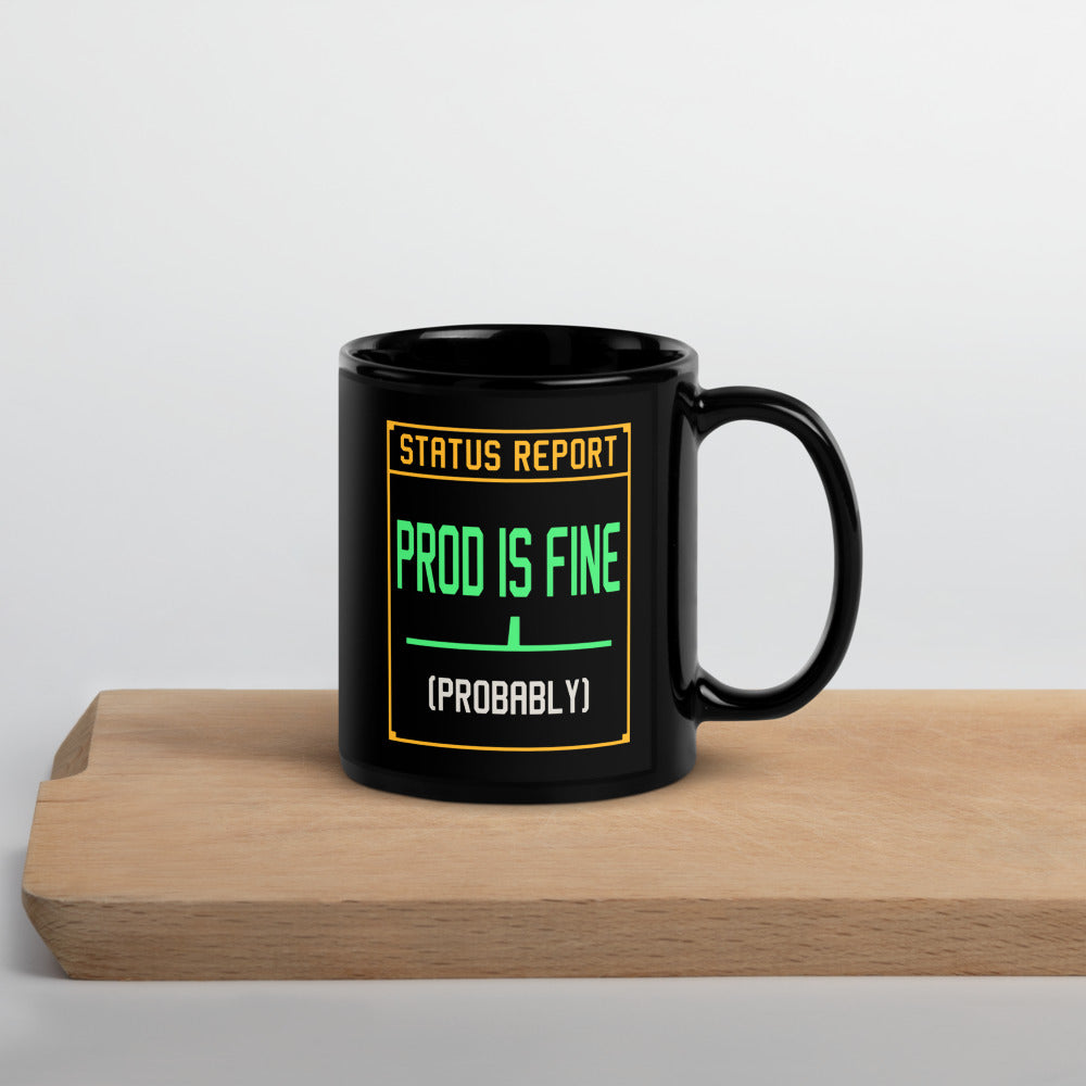 Prod Is Fine programmer mug — 11 oz, front