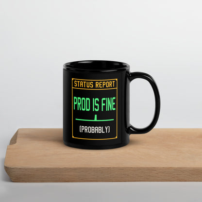Prod Is Fine programmer mug — 11 oz, front