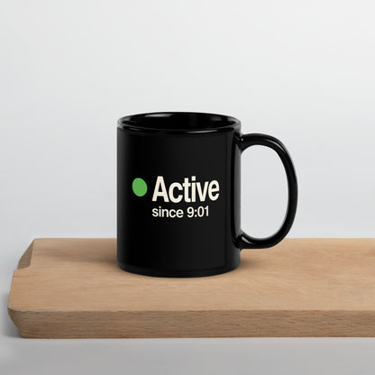 Active Since 9:01 presence status mug — 11 oz, front