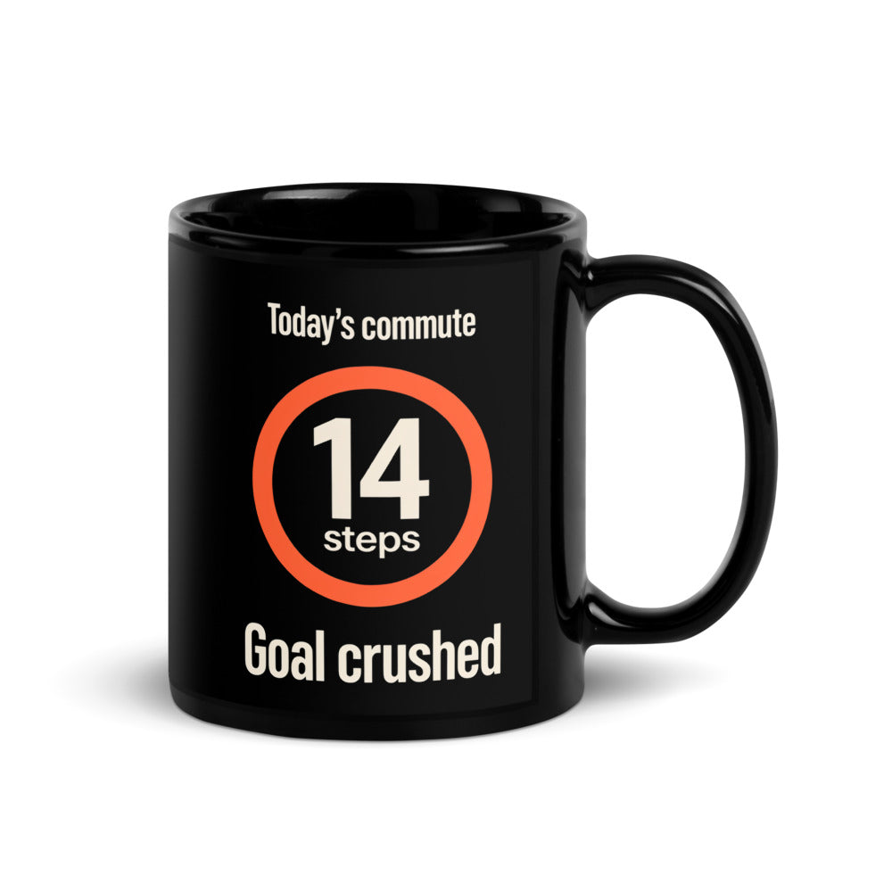 Today's Commute 14 Steps work from home mug — 11 oz, handle on the right