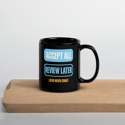 Accept All Review Later mug — 11 oz, front