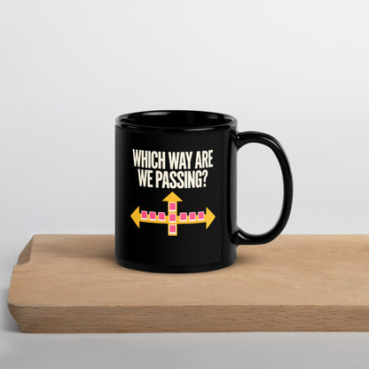 Which Way Are We Passing funny mahjong mug — 11 oz, front