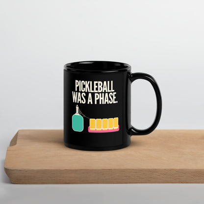 Pickleball Was A Phase funny mahjong mug — 11 oz, front