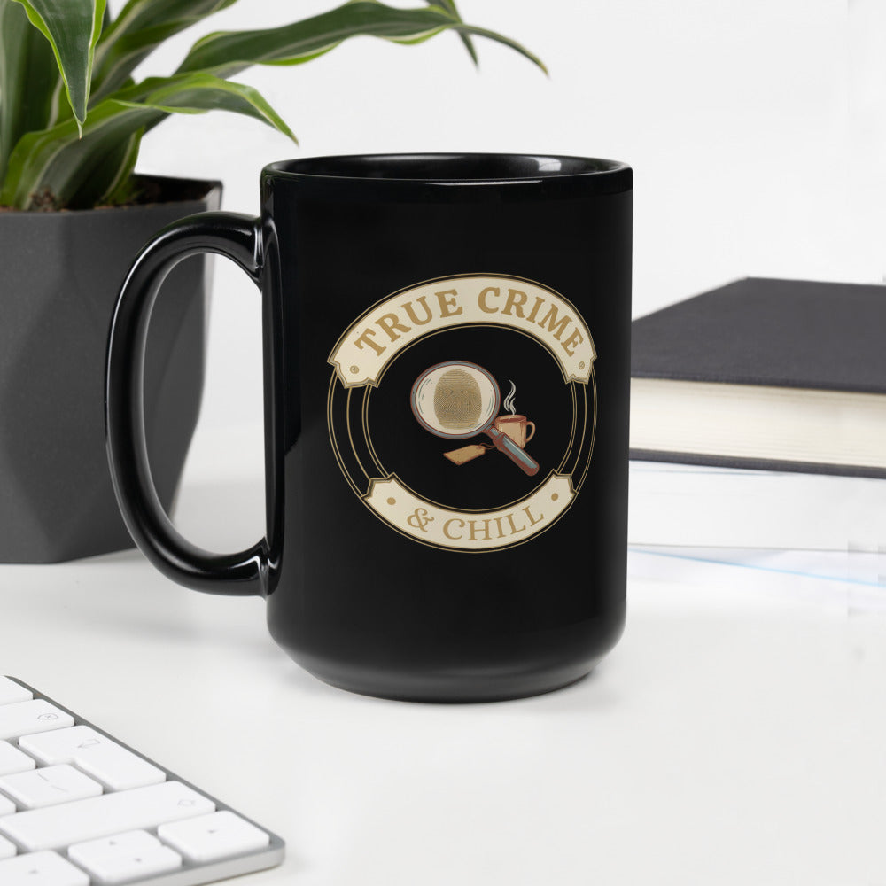 True Crime & Chill print — 15 oz