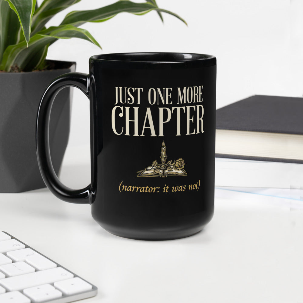 Just One More Chapter book lover dark academia print — 15 oz