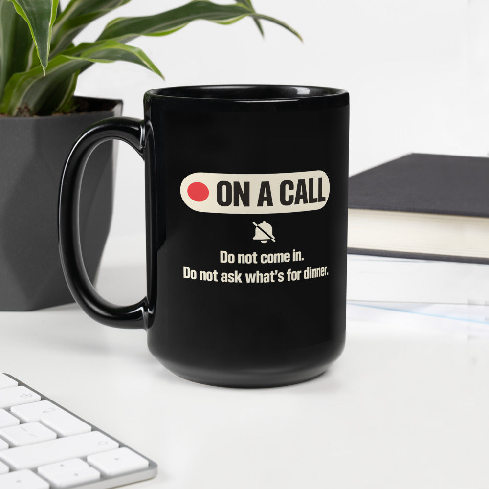 On A Call do not disturb status mug — 15 oz, handle on the left