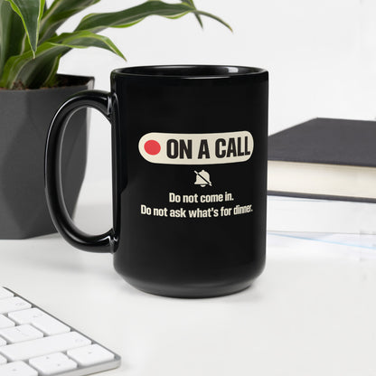 On A Call do not disturb status mug — 15 oz, handle on the left