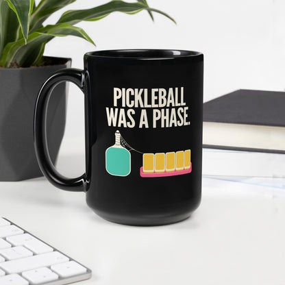 Pickleball Was A Phase funny mahjong mug — 15 oz, handle on the left