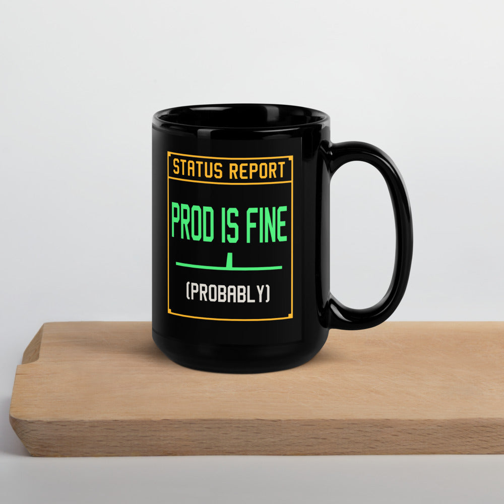 Prod Is Fine programmer mug — 15 oz, front