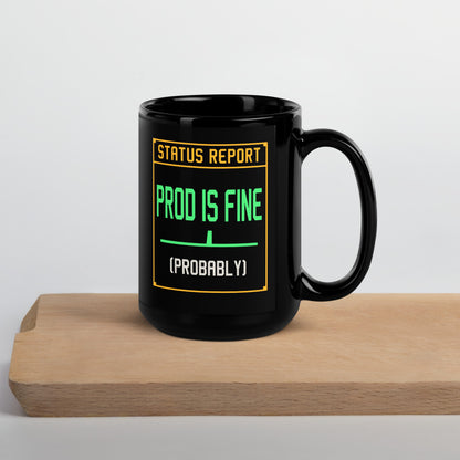 Prod Is Fine programmer mug — 15 oz, front