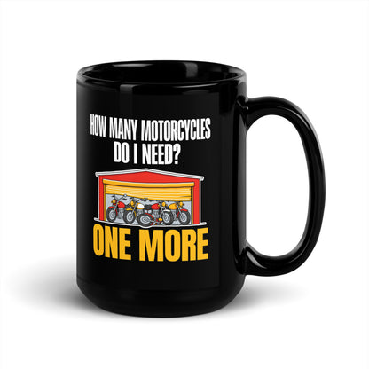 One More funny motorcycle mug — 15 oz, handle on the right