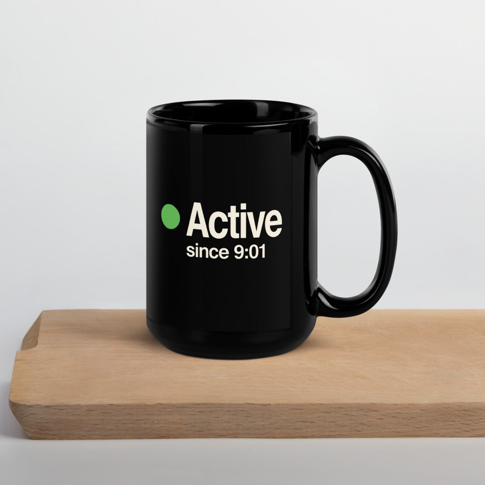 Active Since 9:01 presence status mug — 15 oz, front