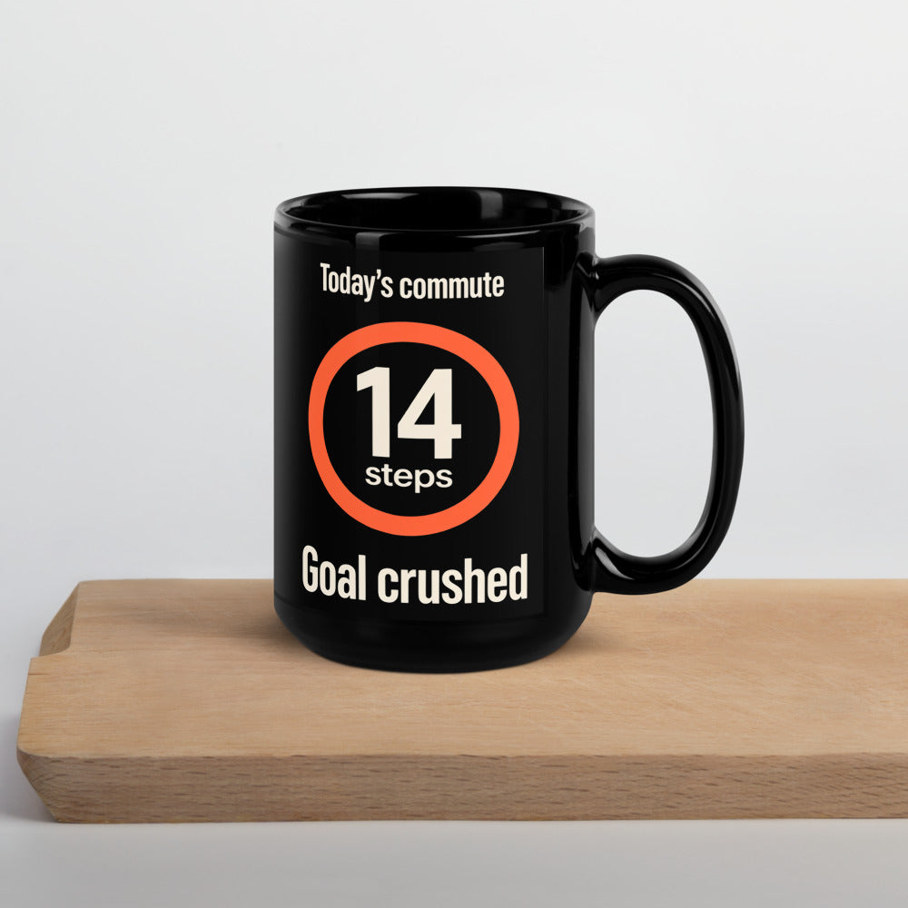 Today's Commute 14 Steps work from home mug — 15 oz, front