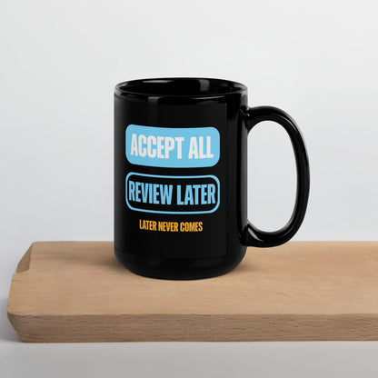 Accept All Review Later mug — 15 oz, front