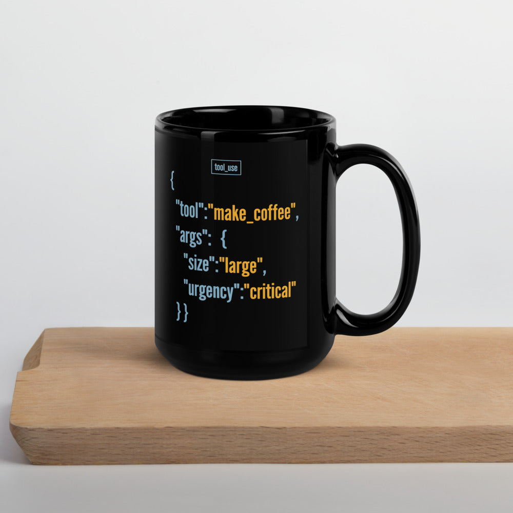 Tool Call Make Coffee AI engineer mug — 15 oz, front