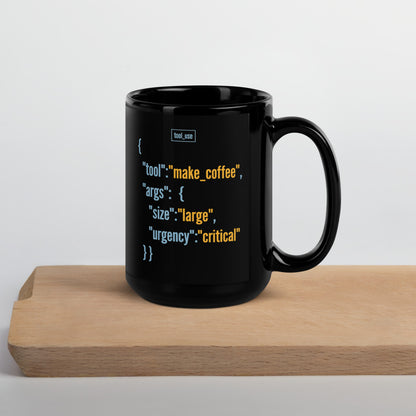 Tool Call Make Coffee AI engineer mug — 15 oz, front