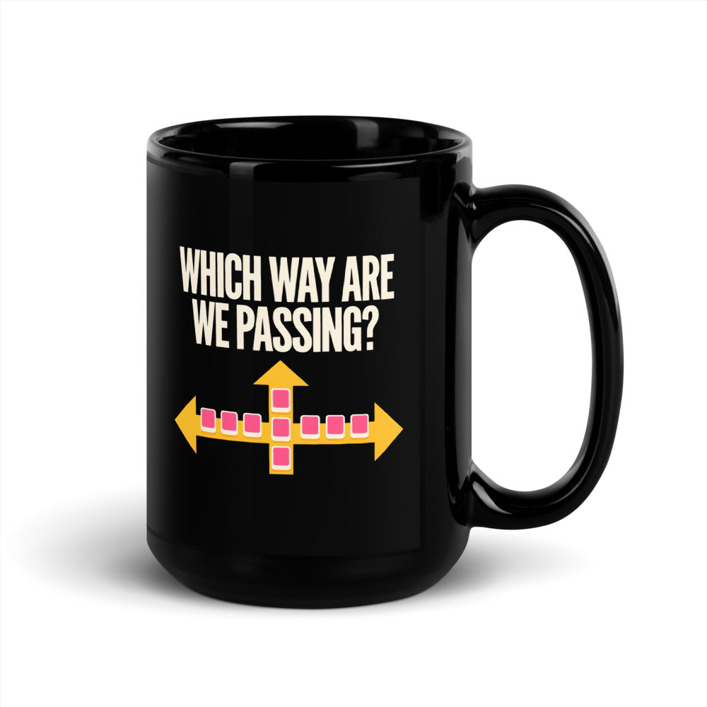 Which Way Are We Passing funny mahjong mug — 15 oz, handle on the right