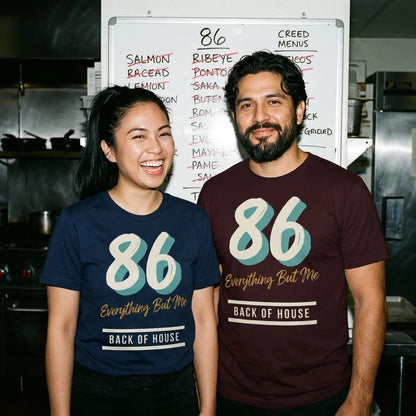 86 Everything But Me line cook back of house t-shirt — lifestyle