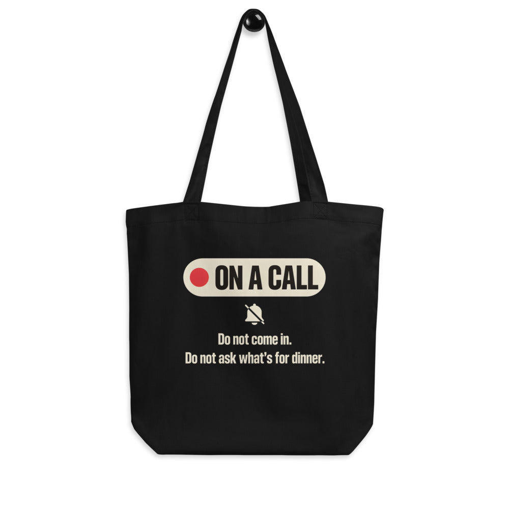 On A Call do not disturb status tote bag — Black, hanger