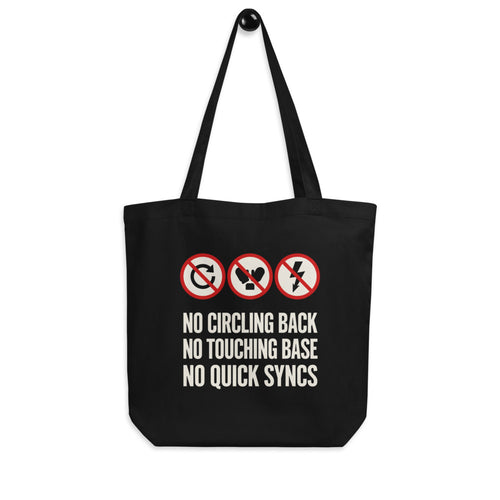 No Circling Back Tote Bag
