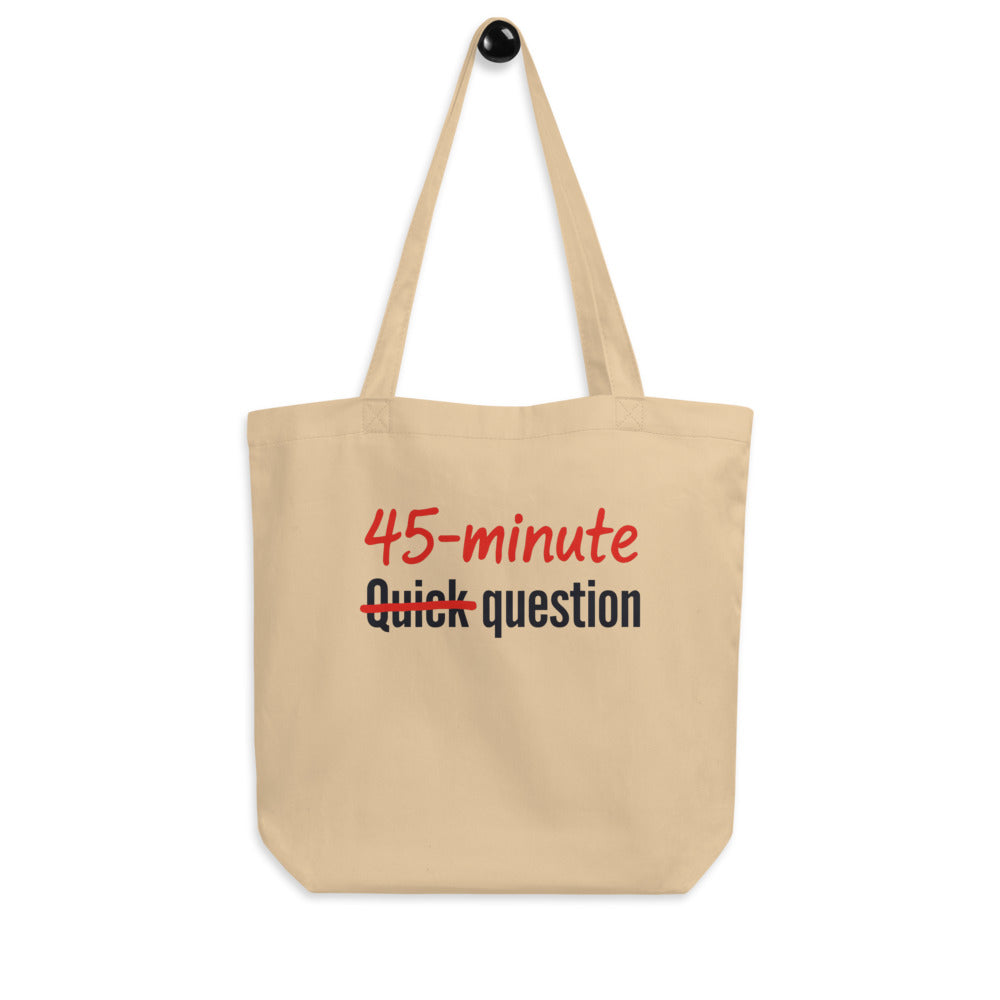 Quick Question funny office humor tote bag — Oyster, hanger