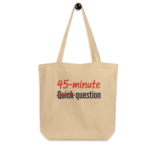 Quick Question funny office humor tote bag — Oyster, hanger