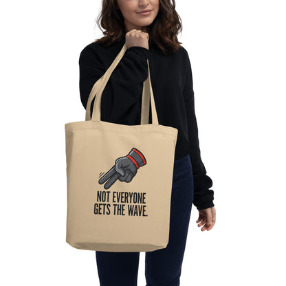 Not Everyone Gets The Wave biker wave motorcycle tote bag — Oyster