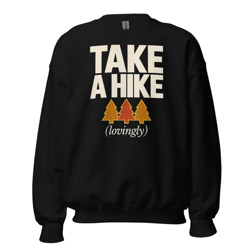 Take A Hike Sweatshirt, Funny Hiking Crewneck, Retro Camping Crew — Outdoors Humor Gift