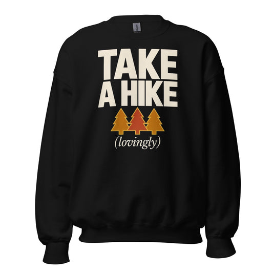 Take a Hike retro outdoors humor typography crewneck sweatshirt — Black, front
